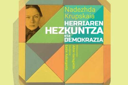 Presentación de libro: "Herriaren hezkuntza eta demokrazia" (Nadezhda Krupskaia)